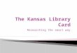 Kansas Library Card