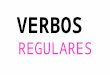Memorizar verbos regulares e irregulares mas frecuentes en presente