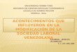 Acontecimientos que influyeron en la modificación de la sociedad laboral venezolana