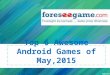 Top 6 Awesome Android Games of May 2015