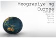 Aral.Pan. Heograpiya ng Europa
