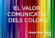 El valor comunicatiu dels colors