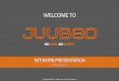 Juubeo - Network presentation
