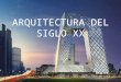 Arquitectura del Siglo XX.Corrientes y Vanguardias
