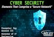 Webinar: Cyber Security Elements that Comprise a Secure Network