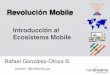 Rafael gonzalez otoya  - ecosistema-mobile