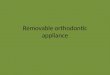 Removable orthodontic appliance