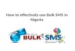 How to effectively use bulk sms in nigeria