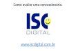 Como avaliar uma concessionária no ISC Digital