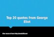 Top 20 quotes from George Eliot