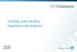 Enabling a new banking experience with analytics