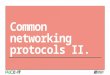 PACE-IT: Common Networking Potocols (part 2)