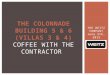 The Colonnade: Coffee with The Contractor