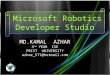 Microsoft Robotics Developer Studio presentation by Md Kamal Azhar