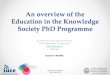 An overview of the Education in the Knowledge Society PhD Programme