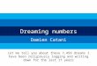 Dreaming Numbers - How I have been religiously writing down my dreams for the last 17 years