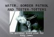 Water, Border Patrol And Teeter Totters:  A Personal Brand Plan