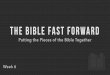 Week 6 - The Bible Fast Forward