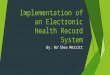 Implementation of EHR