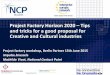 Project Factory Horizon 2020 – Tips and tricks for a good proposal for Creative and Cultural industries