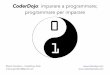 Sgi - Change the Game - CoderDojo: imparare a programmare; programmare per imparare