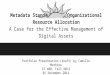 Metadata Standards and Organizational Resource Allocation: A Case for the Effective Management of Digital Assets (draft)