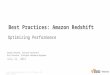 AWS July Webinar Series: Amazon Redshift Optimizing Performance
