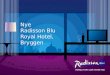Presentasjon Nye Radisson Blu Royal Hotel, Bryggen