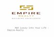 Add Luxury into Your Life : Empire-Realty