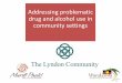 Julaine Allan - The Lyndon Community - Addressing Problematic Drug and Alcohol Use in Community Settings