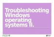 Pace IT - Troubleshooting OS part 2