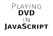 JS Conf 2014 - Playing DVD in JavaScript for the sake of interoperability - Guillaume Marty