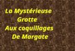 La mystérieuse-grotte-aux-coquillages-de-margate