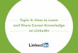 Learn and Share Career Knowledge on LinkedIn