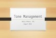 Tone Management