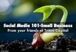 Social Media 101-Small Business