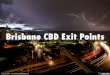 Brisbane CBD EXIT POINTS