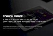 Touch Drive - A touch-based multi-function controller for autonomous driving