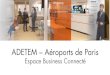 Aéroports de Paris – Fullsix : Espace business connecté