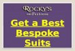 Get a Best Bespoke Suits