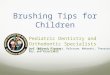 Brushing Tips for Children