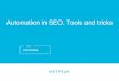 Automation in seo. Tools and tricks