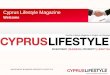 Cyprus Lifestyle Magazine - Presentation (Short Version) - 2015