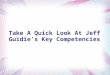 Take a quick look at jeff guidie's key competencies