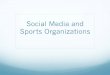 Reading 5-1: Social Media and Sport Organization PowerPoint