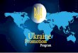 Ukraine Promotion Program Presentation
