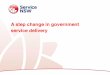 A step change in government service delivery