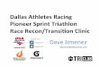 Dallas Athletes Racing Pioneer Sprint Triathlon Race Recon/ Transition Clinic