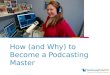 How to Become a Podcasting Master