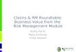 OCG_Claims Risk Management Roundtable - Business Value from RM Module